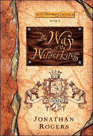 [The Wilderking Trilogy 03] • The Way of the Wilderking